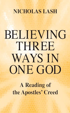 Believing Three Ways in One God