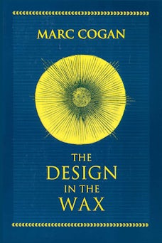 Design in the Wax, The