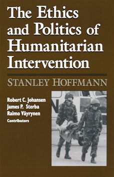 Ethics and Politics of Humanitarian Intervention