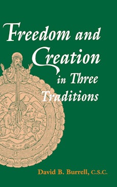 Freedom and Creation in Three Traditions