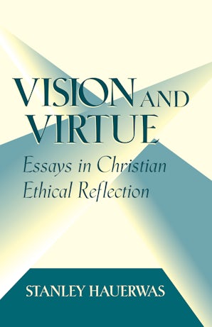 Vision and Virtue