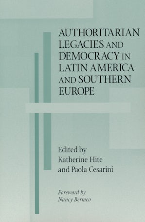 Authoritarian Legacies and Democracy in Latin America and Southern Europe book image