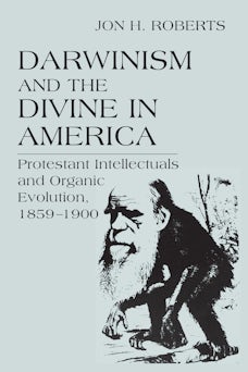 Darwinism and the Divine in America