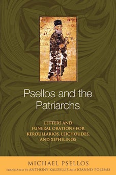 Psellos and the Patriarchs
