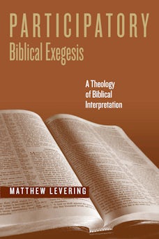 Participatory Biblical Exegesis