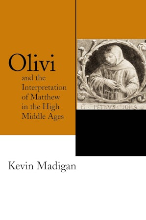 Olivi and the Interpretation of Matthew in the High Middle Ages book image