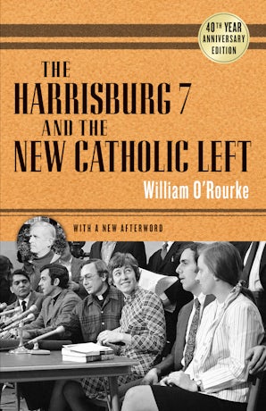 The Harrisburg 7 and the New Catholic Left book image