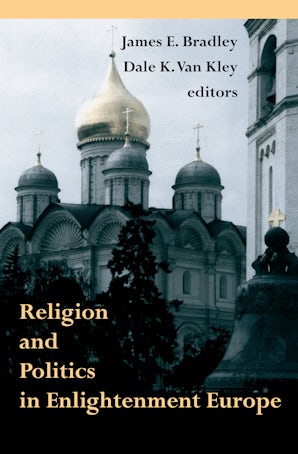 Religion and Politics in Enlightenment Europe book image