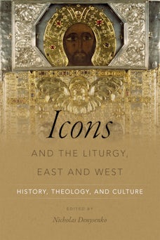Icons and the Liturgy, East and West