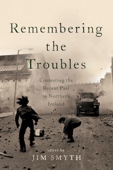Remembering the Troubles