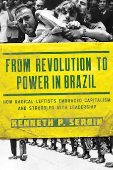 From Revolution to Power in Brazil