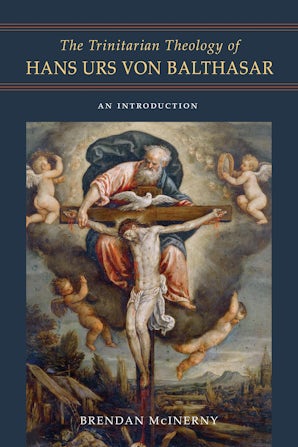 The Trinitarian Theology of Hans Urs von Balthasar book image