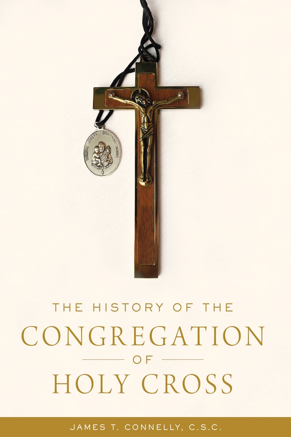 The History of the Congregation of Holy Cross