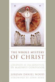 The Whole Mystery of Christ