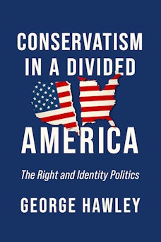 Conservatism in a Divided America