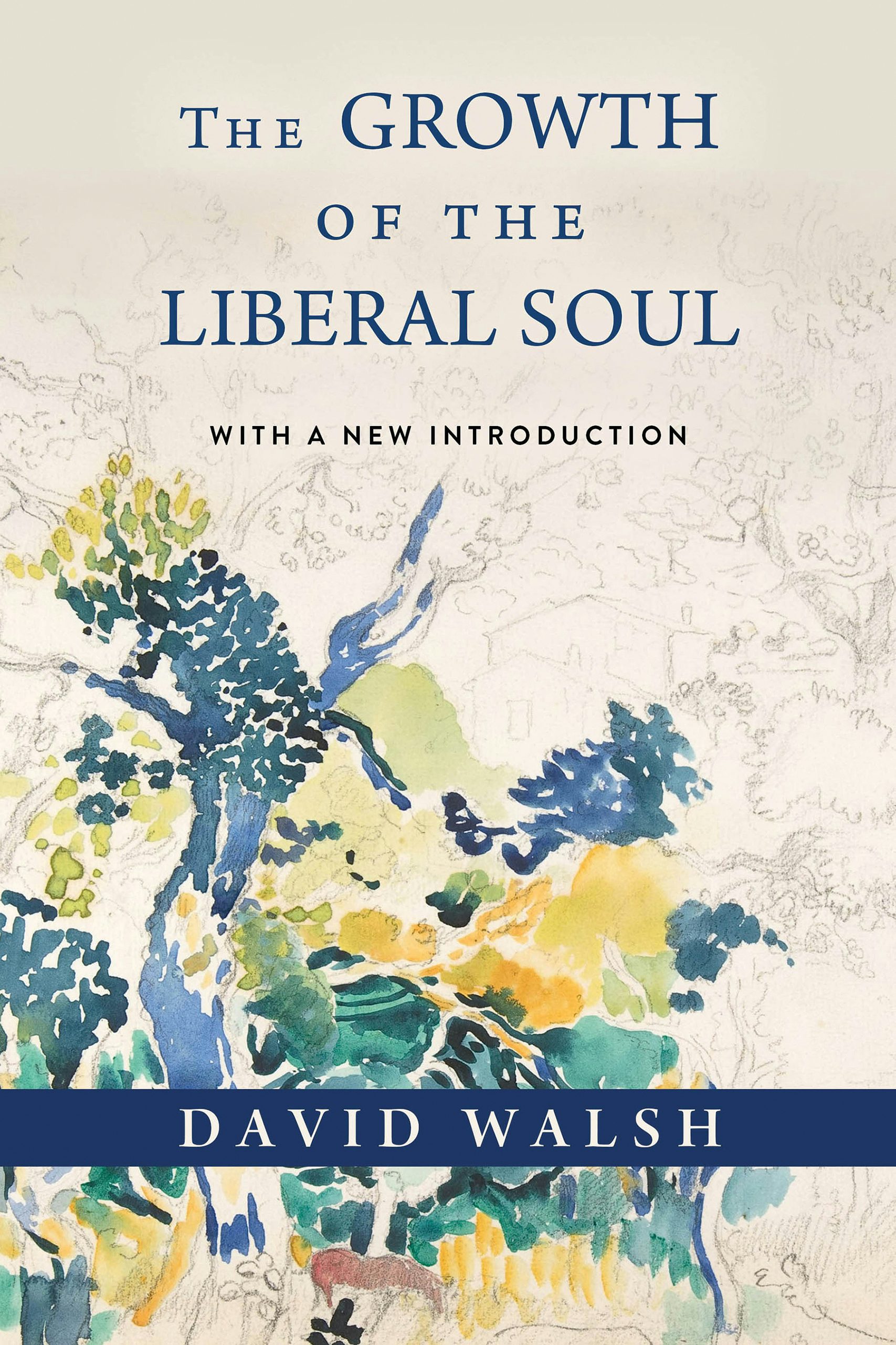 The Growth of the Liberal Soul